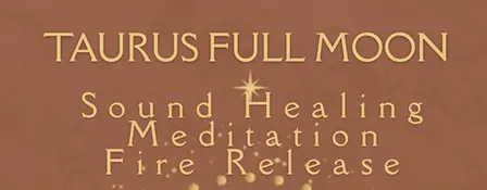 Full Moon Sound Healing, Meditation + Fire Release