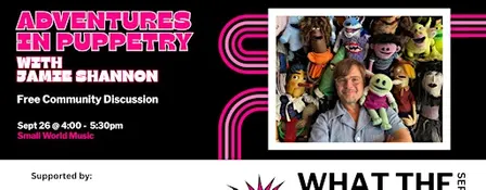 Adventures in Puppetry with Jamie Shannon