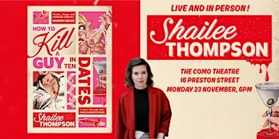 How to Kill a Guy in Ten Dates with Shailee Thompson