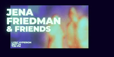 Jena Friedman & Friends