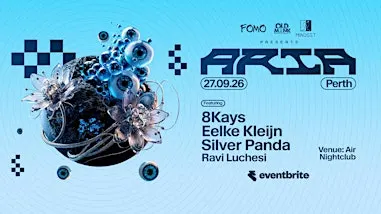 ARIA Perth ft. Eelke Kleijn, 8Kays & Oostil - 50Tickets Remain!