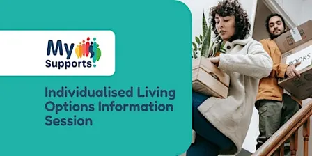 Individualised Living Options (ILO) Information Session