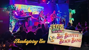 Thanksgiving Eve with Sons of Pirates & The Big Buffett Beach Band