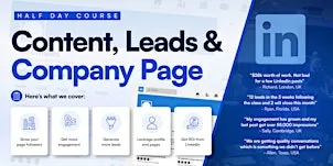 Content, Leads & Company Page (Half Day Course) - SOUTHAMPTON