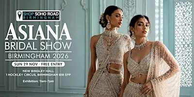 Asiana Bridal Show Birmingham - Sun 29 Nov 2026
