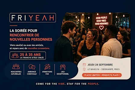 FRIYEAH — La soirée pour rencontrer de nouvelles personnes à Paris