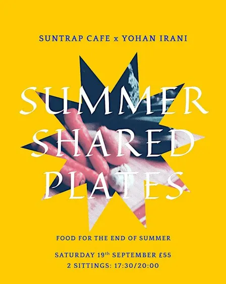 Suntrap Cafe x Yohan Irani: Summer Shared Plates