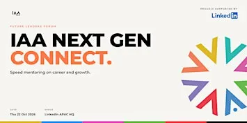 IAA Singapore | Next Gen Connect: Speed Mentoring on Career and Growth