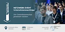 Netzwerk-Event "Unternehmensnachfolge" in Dresden 2026