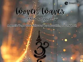 Woven Waves- Flow & Frequency