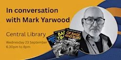 In conversation with Mark Yarwood