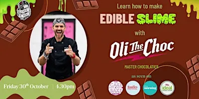 Edible Slime Workshop with Oli The Choc 4.30pm