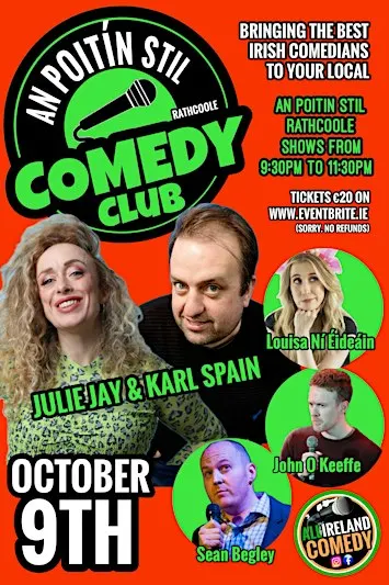 An poitin Stil comedy club Oct.9th