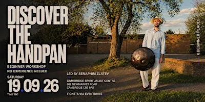 Discover The Hanpan - Beginners Handpan Workshop | Cambridge
