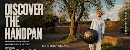 Discover The Hanpan - Beginners Handpan Workshop | Cambridge