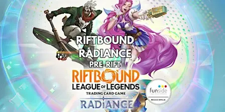 RIFTBOUND - Radiance Pre-rift