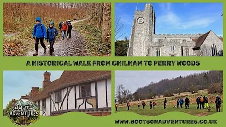 A historical walk from Chilham to Perry Woods