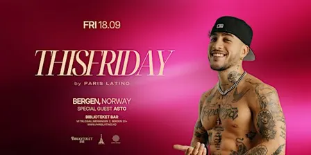 ThisFriday® by ParisLatino — Bergen with Asto