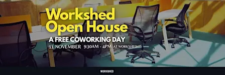 Workshed Open House | Free CoWorking 11 November