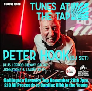 Choose Macc Peter Hook DJ set in aid of Cardiac Risk in the Young