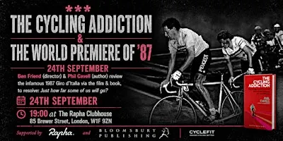 The Cycling Addiction & '87 Film World Premiere