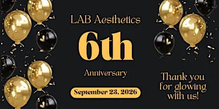 LAB Aesthetics Six Year Anniversary