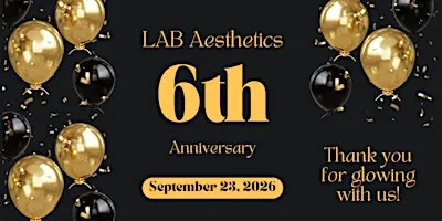 LAB Aesthetics Six Year Anniversary