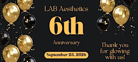LAB Aesthetics Six Year Anniversary