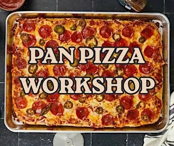 Pan Pizza Workshop (Saturday, October 24th)
