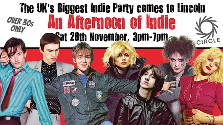 LINCOLN An Afternoon of Indie (Over 30s Only)  28 November, 3pm-7pm