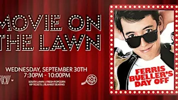 Movie On The Lawn: Ferris Bueller's Day Off