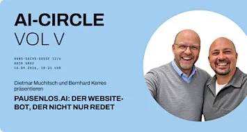 AI Circle Graz Vol V — Der Bot, der nicht nur redet: pausenlos.ai live