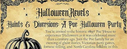 Hallowe'en Revels - "Haints & Diversions: A Poe Halloween Party"
