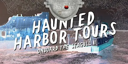 The Original Haunted Harbor Tours