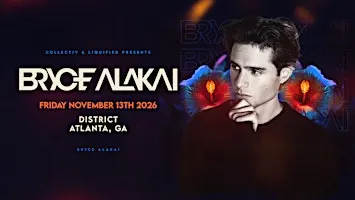BRYCE ALAKAI | Friday November 13th 2026 | District Atlanta