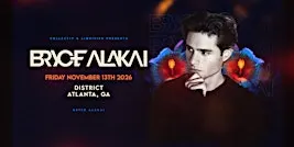 BRYCE ALAKAI | Friday November 13th 2026 | District Atlanta