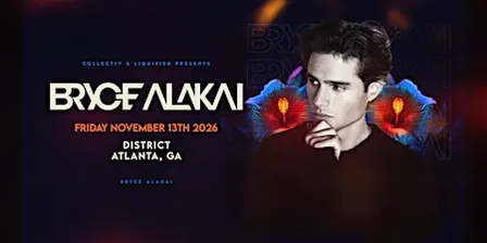 BRYCE ALAKAI  | Friday November 13th 2026  | District Atlanta
