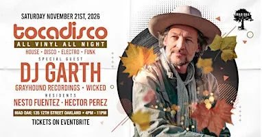 Tocadisco w/ Dj Garth