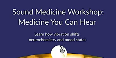 September Sound Medicine Workshop
