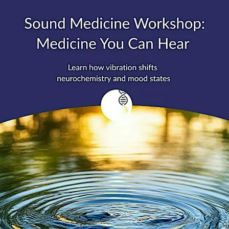 October Sound Medicine Workshop