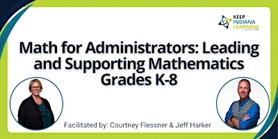 Math for Administrators: Leading and Supporting Mathematics Grades K-8
