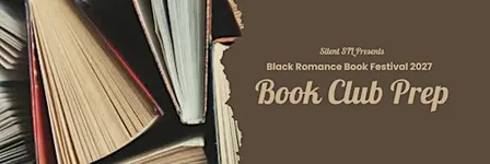 Silent STL - Black Romance Book Festival Book Club Prep