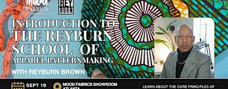 Introduction to The Reyburn School of Apparel Patternmaking