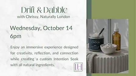 Naturally London and Lavender Hill Present Drift & Dabble