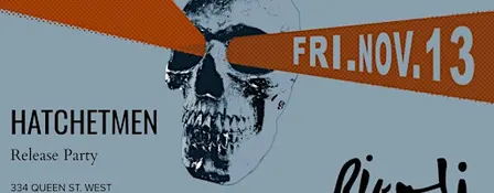 Hatchetmen - Release Party