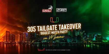 Biggest Tailgate Watch Party UM vs Wake Forest by UNKWN