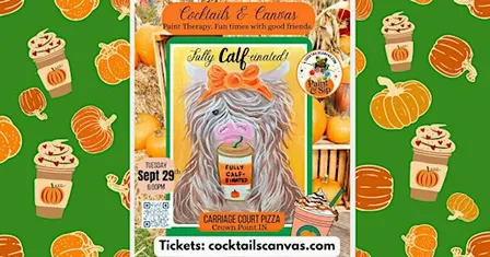 "FULLY CALF-einated!"Cocktails & Canvas Fun Fall Social Paint and Sip Event