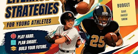 Financial Literacy & Strategies for Young Athletes