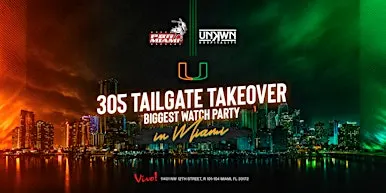 Biggest Tailgate Watch Party UM vs Florida State by UNKWN
