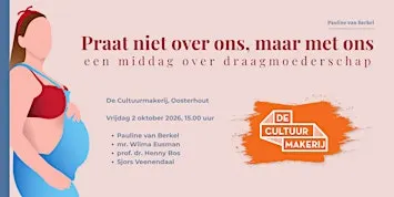 Praat niet over ons maar met ons, een middag over draagmoederschap